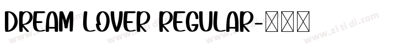 Dream Lover Regular字体转换
